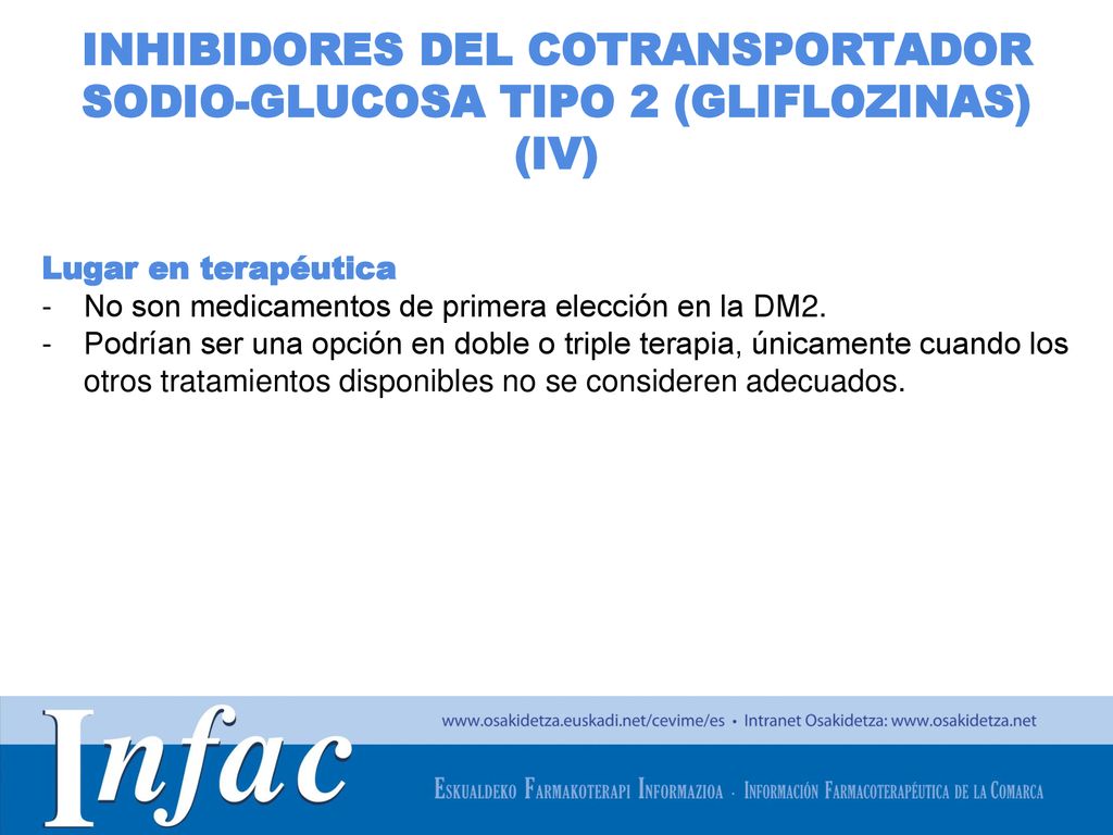 INHIBIDORES DEL COTRANSPORTADOR SODIO-GLUCOSA TIPO 2 (GLIFLOZINAS) (IV)