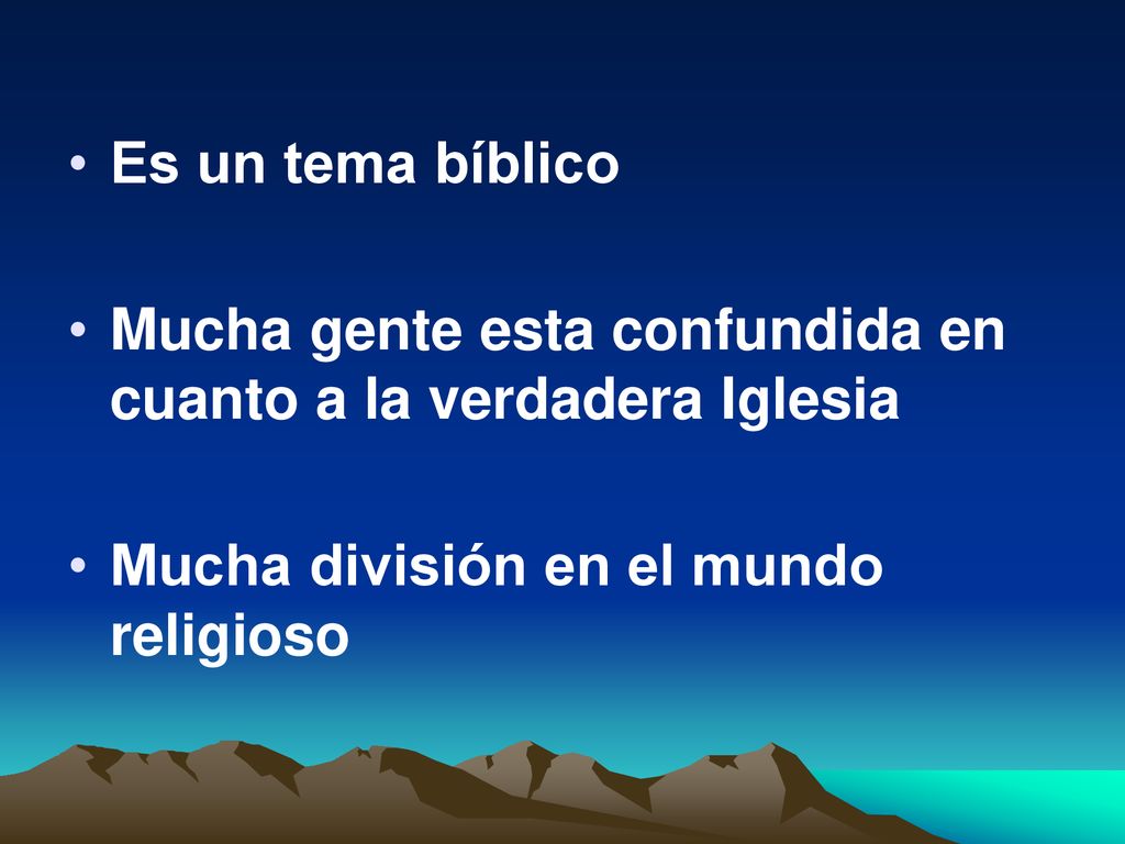 Es un tema bíblico Mucha gente esta confundida en cuanto a la verdadera Iglesia.