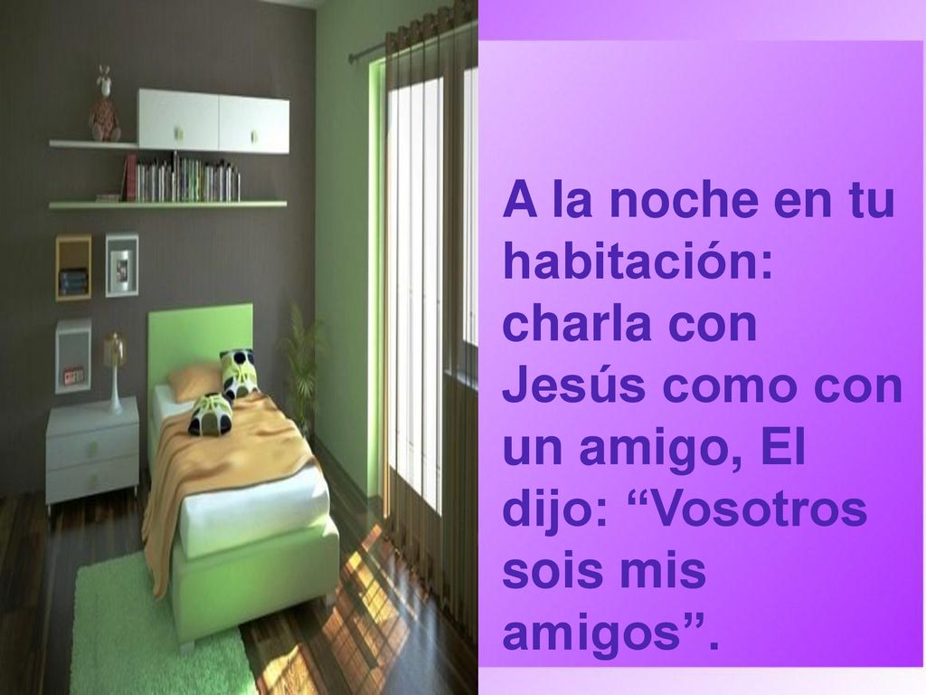 A la noche en tu habitación: charla con Jesús como con un amigo, El dijo: Vosotros sois mis amigos .