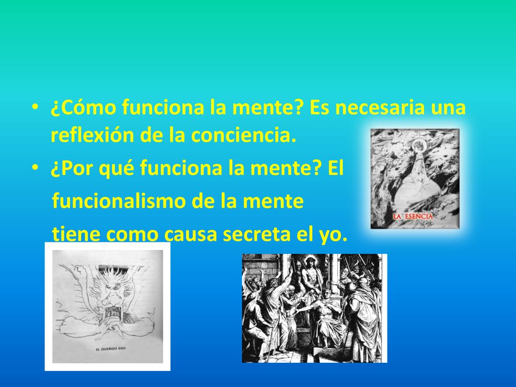 ¿Cómo funciona la mente Es necesaria una reflexión de la conciencia.