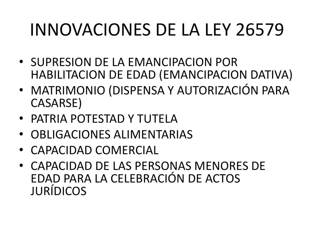 INNOVACIONES DE LA LEY SUPRESION DE LA EMANCIPACION POR HABILITACION DE EDAD (EMANCIPACION DATIVA)