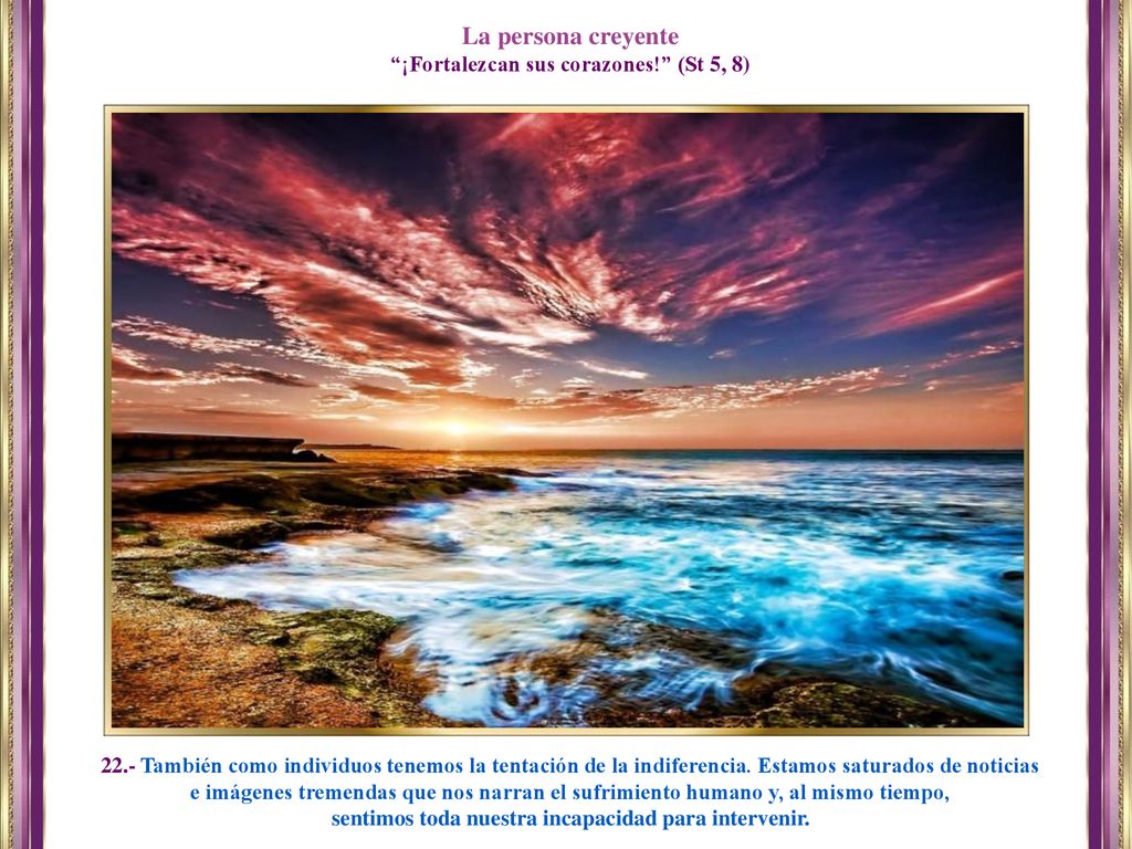 La persona creyente ¡Fortalezcan sus corazones! (St 5, 8)
