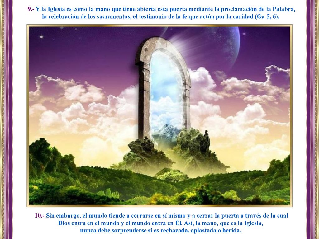 nunca debe sorprenderse si es rechazada, aplastada o herida.