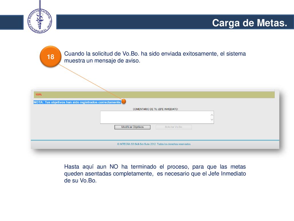 Carga de Metas. 18. Cuando la solicitud de Vo.Bo. ha sido enviada exitosamente, el sistema muestra un mensaje de aviso.