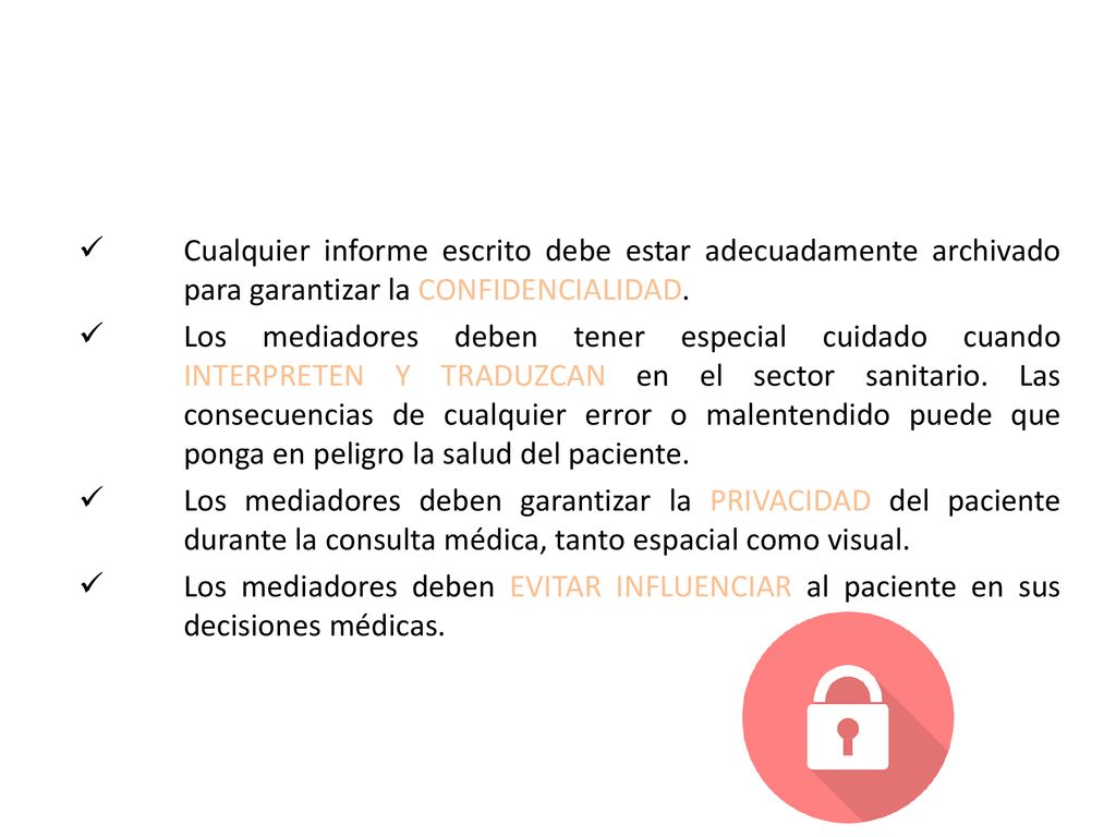 Cualquier informe escrito debe estar adecuadamente archivado para garantizar la CONFIDENCIALIDAD.