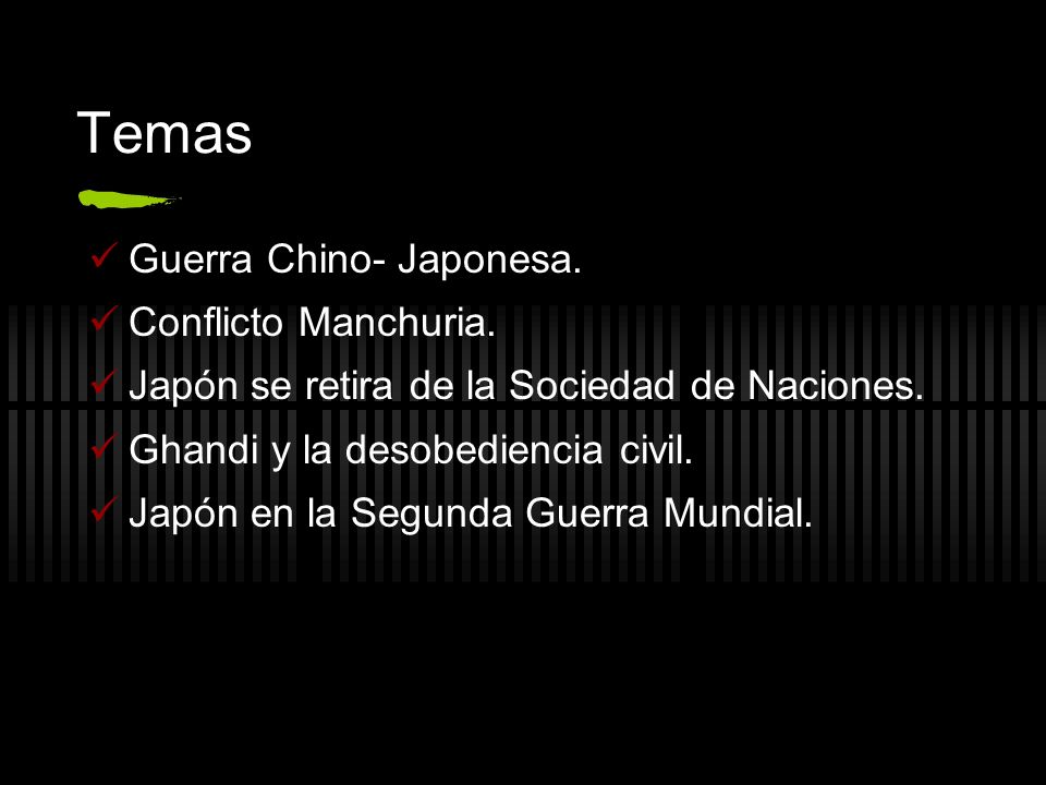 Temas Guerra Chino- Japonesa. Conflicto Manchuria.