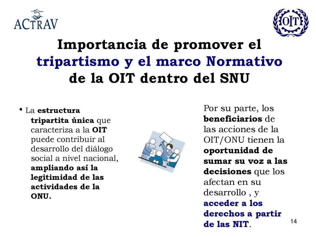 Importancia de promover el tripartismo y el marco Normativo de la OIT dentro del SNU