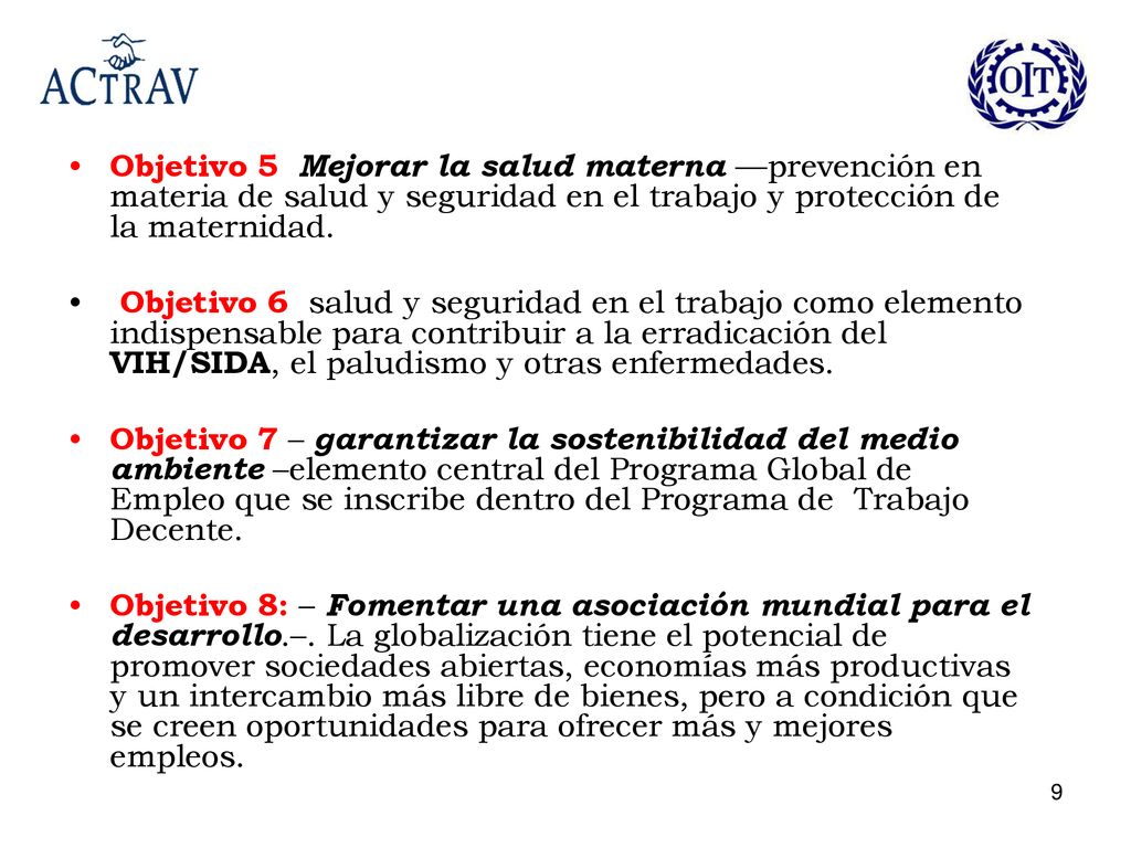 Objetivo 5 Mejorar la salud materna ––prevención en materia de salud y seguridad en el trabajo y protección de la maternidad.