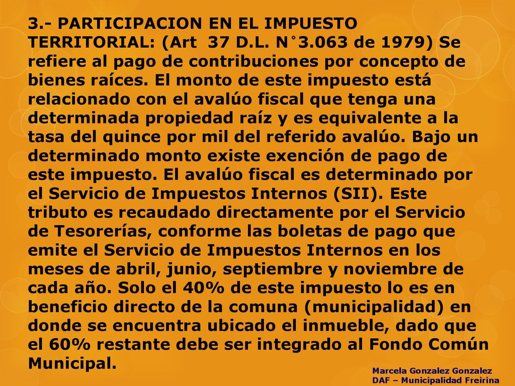 3. - PARTICIPACION EN EL IMPUESTO TERRITORIAL: (Art 37 D. L. N°3