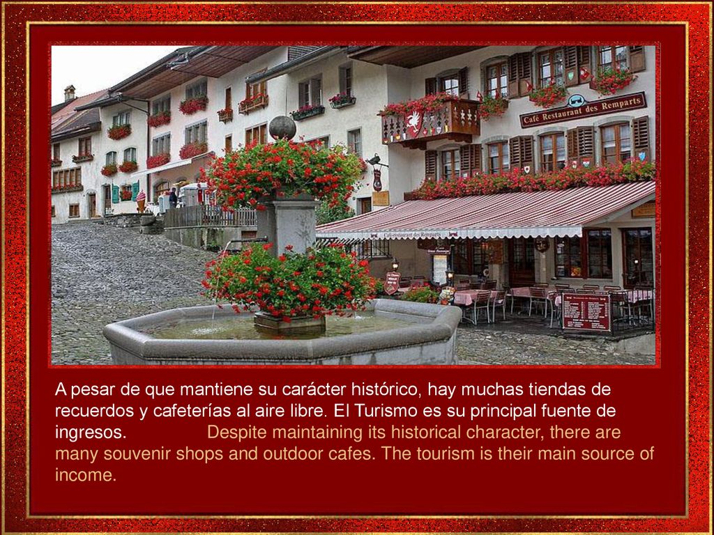 A pesar de que mantiene su carácter histórico, hay muchas tiendas de recuerdos y cafeterías al aire libre.