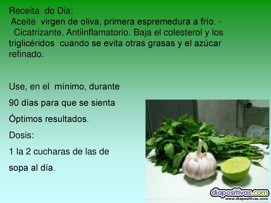 Receita do Dia: Aceite virgen de oliva, primera espremedura a frío