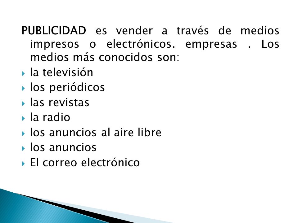 PUBLICIDAD es vender a través de medios impresos o electrónicos