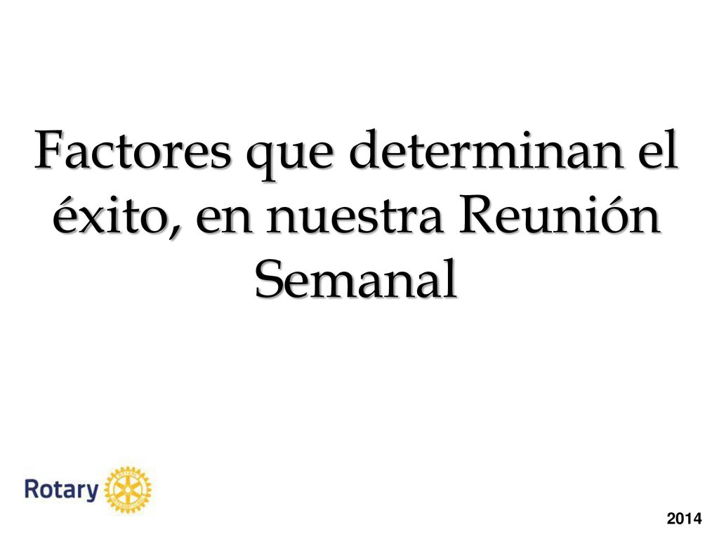 Factores que determinan el éxito, en nuestra Reunión Semanal