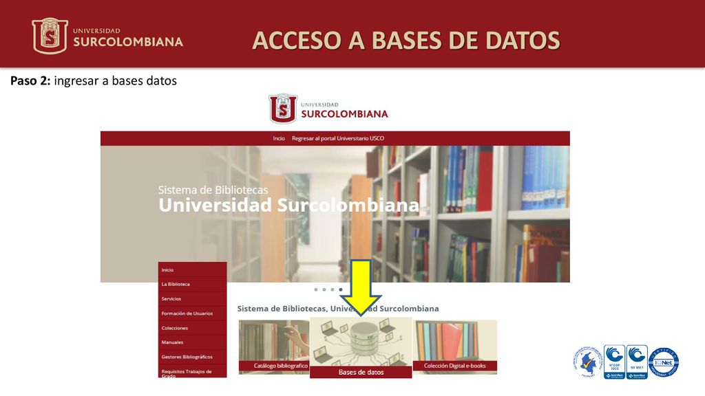 ACCESO A BASES DE DATOS Paso 2: ingresar a bases datos