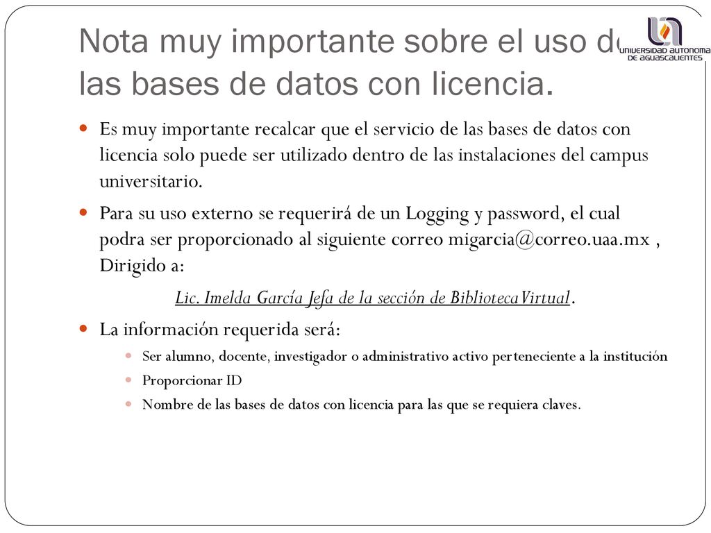 Nota muy importante sobre el uso de las bases de datos con licencia.