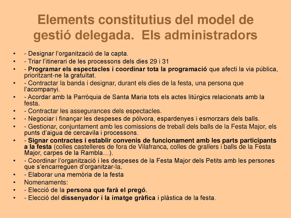 Elements constitutius del model de gestió delegada. Els administradors
