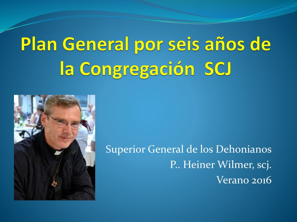 Plan General por seis años de la Congregación SCJ