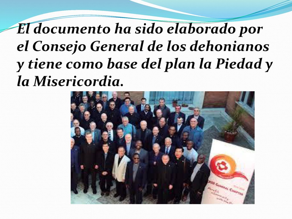 El documento ha sido elaborado por el Consejo General de los dehonianos y tiene como base del plan la Piedad y la Misericordia.