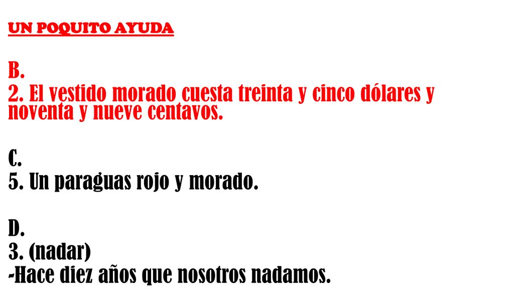 5. Un paraguas rojo y morado. D. 3. (nadar)