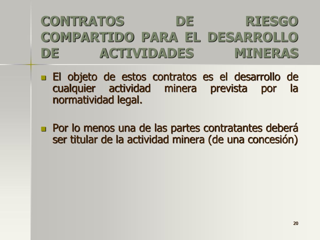 CONTRATOS DE RIESGO COMPARTIDO PARA EL DESARROLLO DE ACTIVIDADES MINERAS