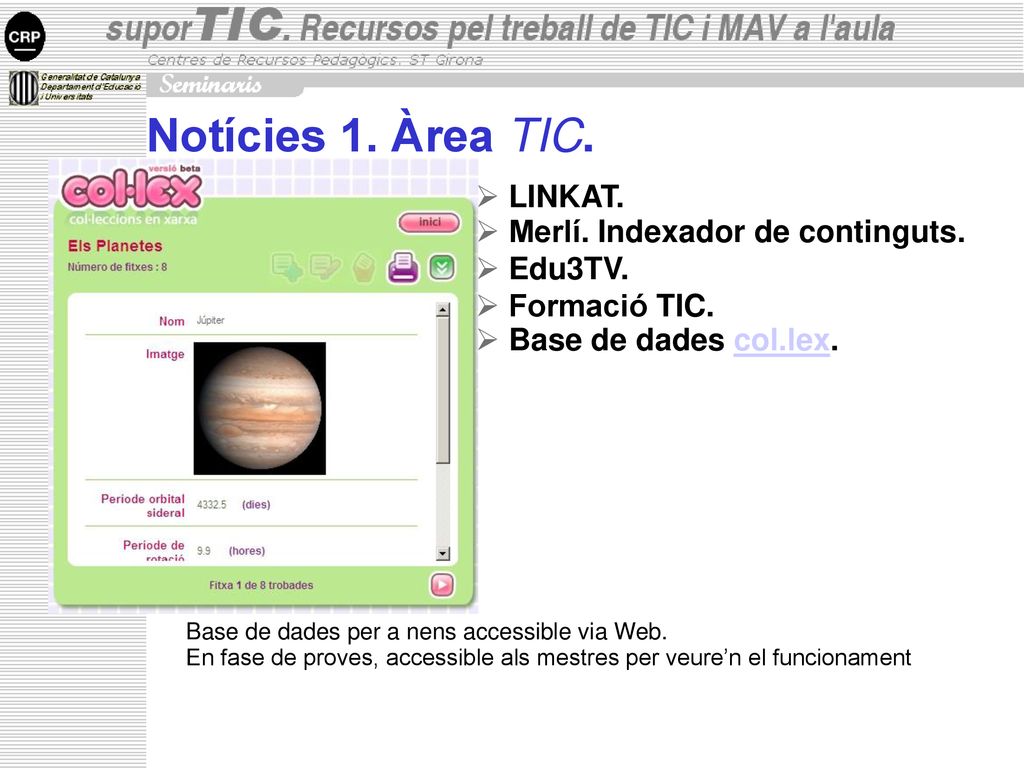 Notícies 1. Àrea TIC. LINKAT. Merlí. Indexador de continguts. Edu3TV.
