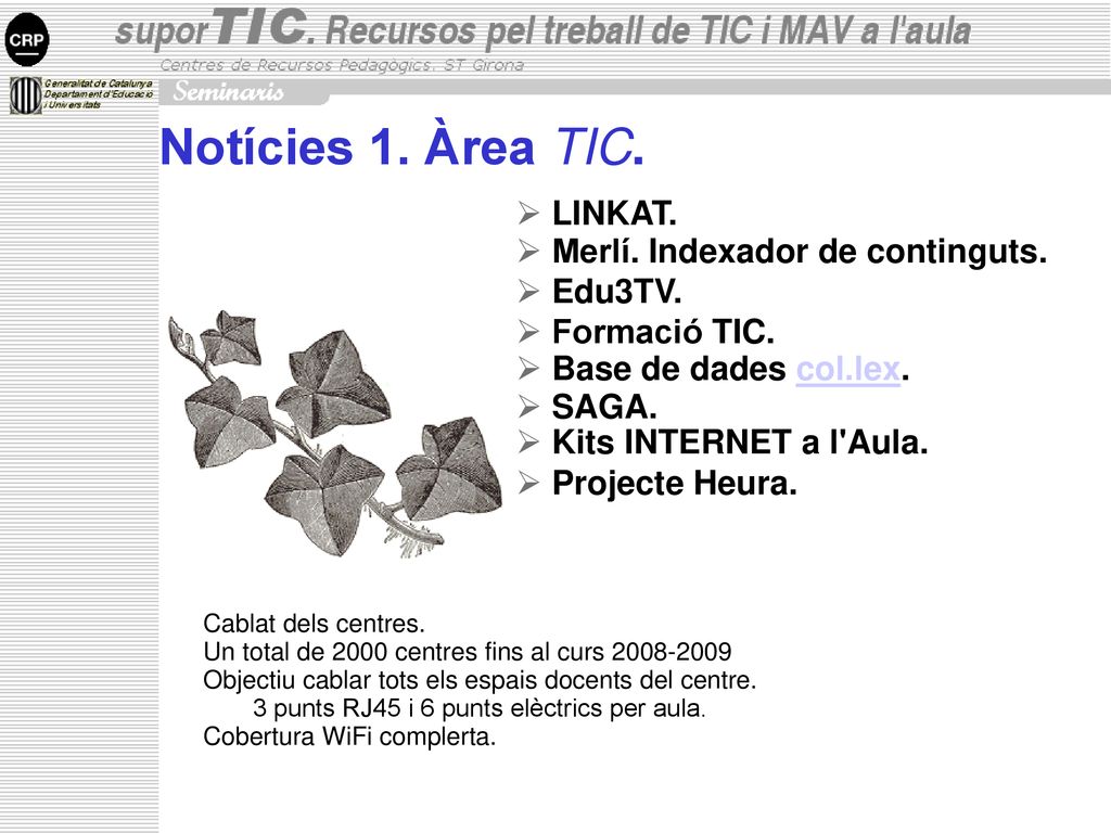 Notícies 1. Àrea TIC. LINKAT. Merlí. Indexador de continguts. Edu3TV.