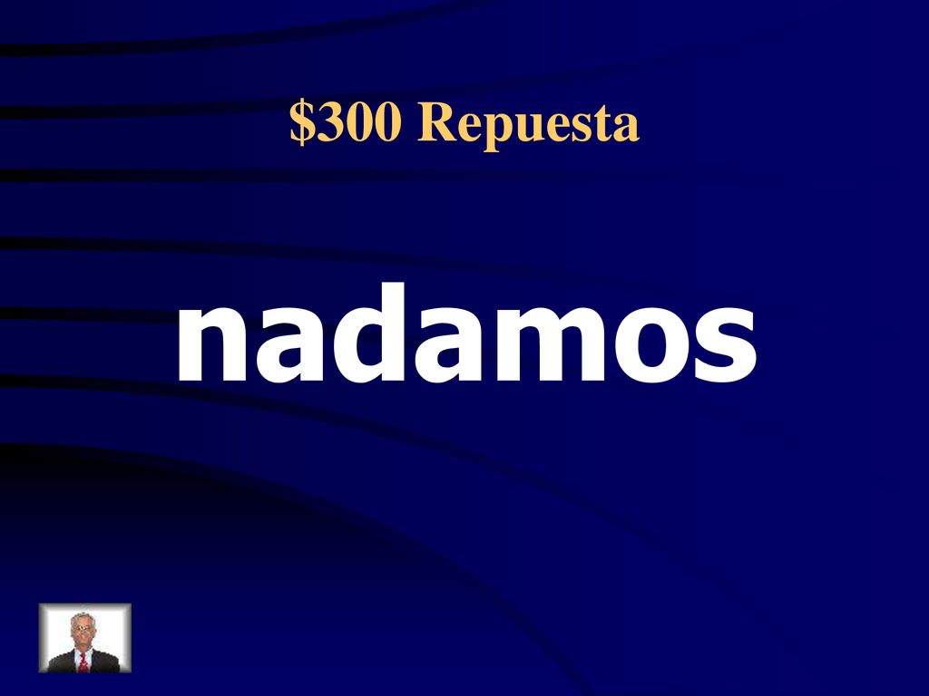 $300 Repuesta nadamos