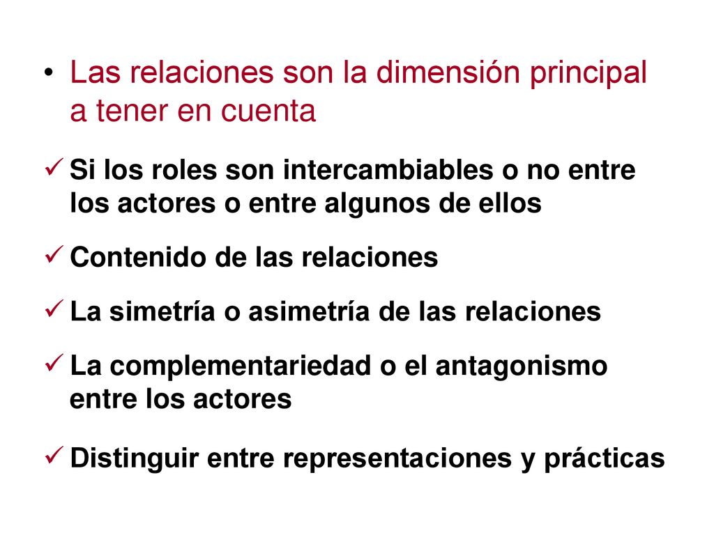 Las relaciones son la dimensión principal a tener en cuenta