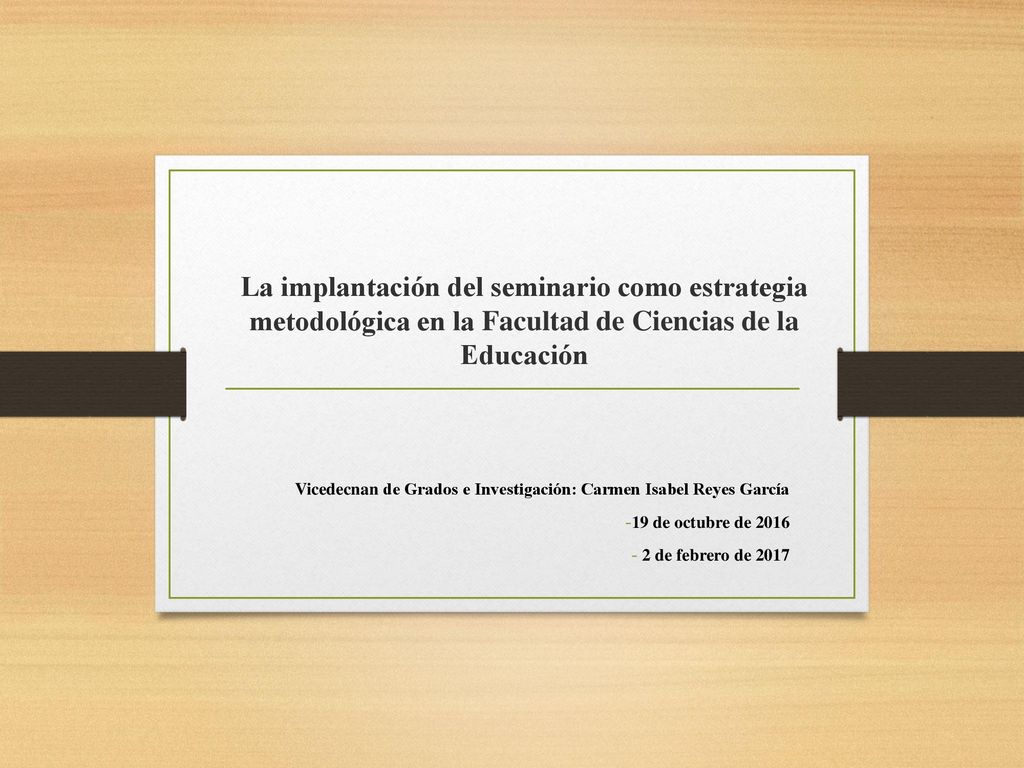 La implantación del seminario como estrategia metodológica en la Facultad de Ciencias de la Educación