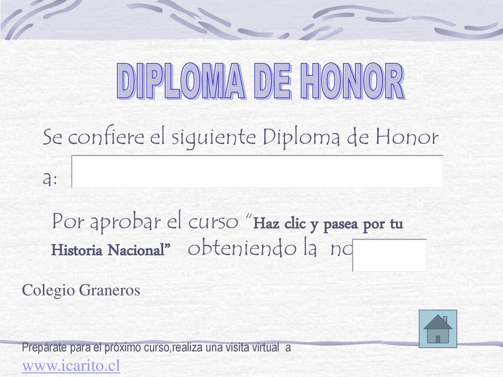DIPLOMA DE HONOR Se confiere el siguiente Diploma de Honor a: