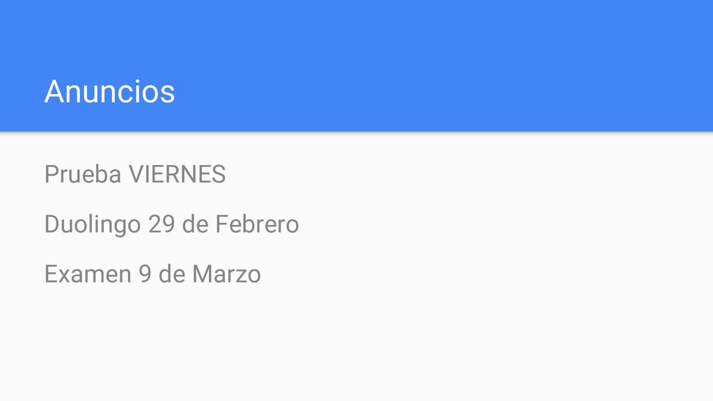 Anuncios Prueba VIERNES Duolingo 29 de Febrero Examen 9 de Marzo