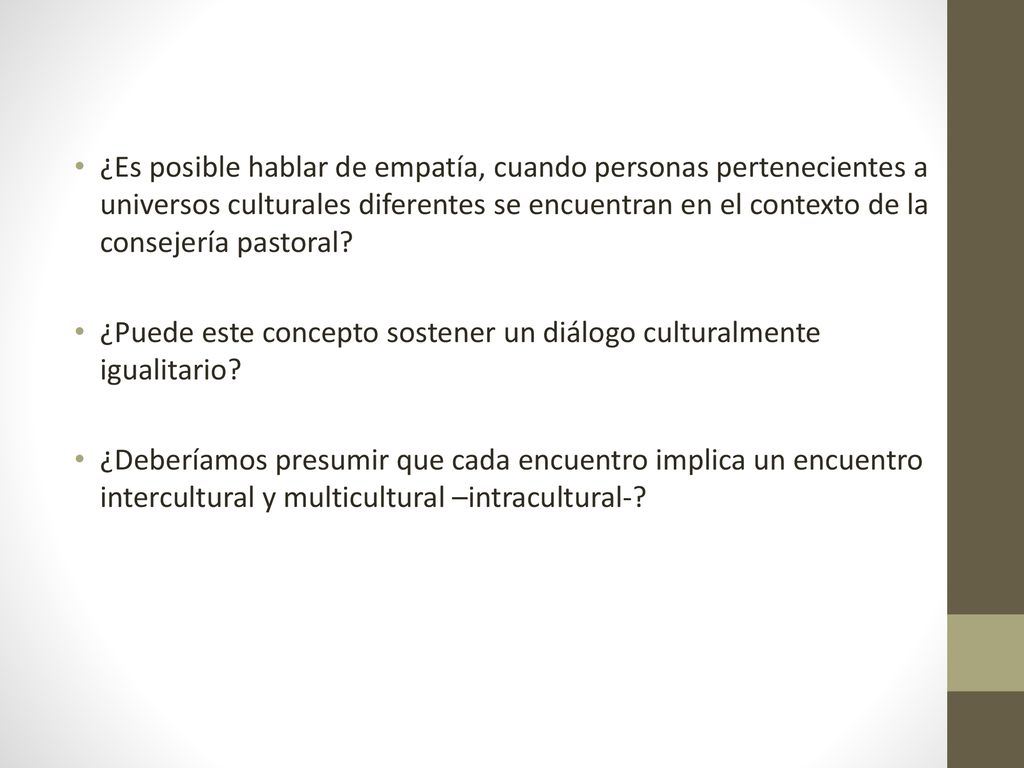¿Es posible hablar de empatía, cuando personas pertenecientes a universos culturales diferentes se encuentran en el contexto de la consejería pastoral