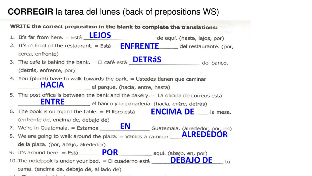 LEJOS ENFRENTE DETRáS HACIA ENTRE ENCIMA DE EN ALREDEDOR POR DEBAJO DE
