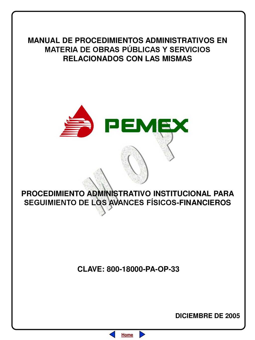 MANUAL DE PROCEDIMIENTOS ADMINISTRATIVOS EN MATERIA DE OBRAS PÚBLICAS Y SERVICIOS RELACIONADOS CON LAS MISMAS
