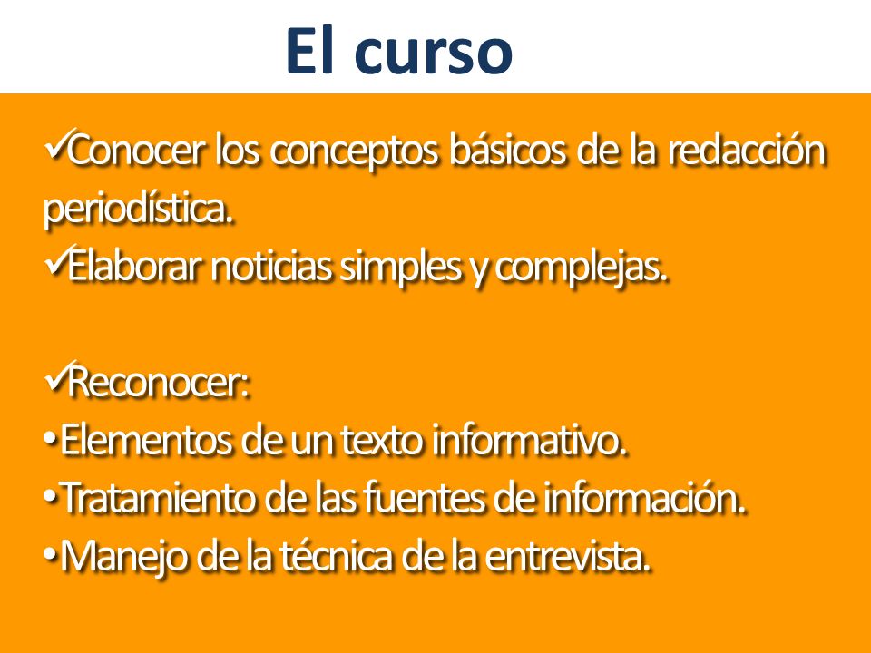 El curso Conocer los conceptos básicos de la redacción periodística.