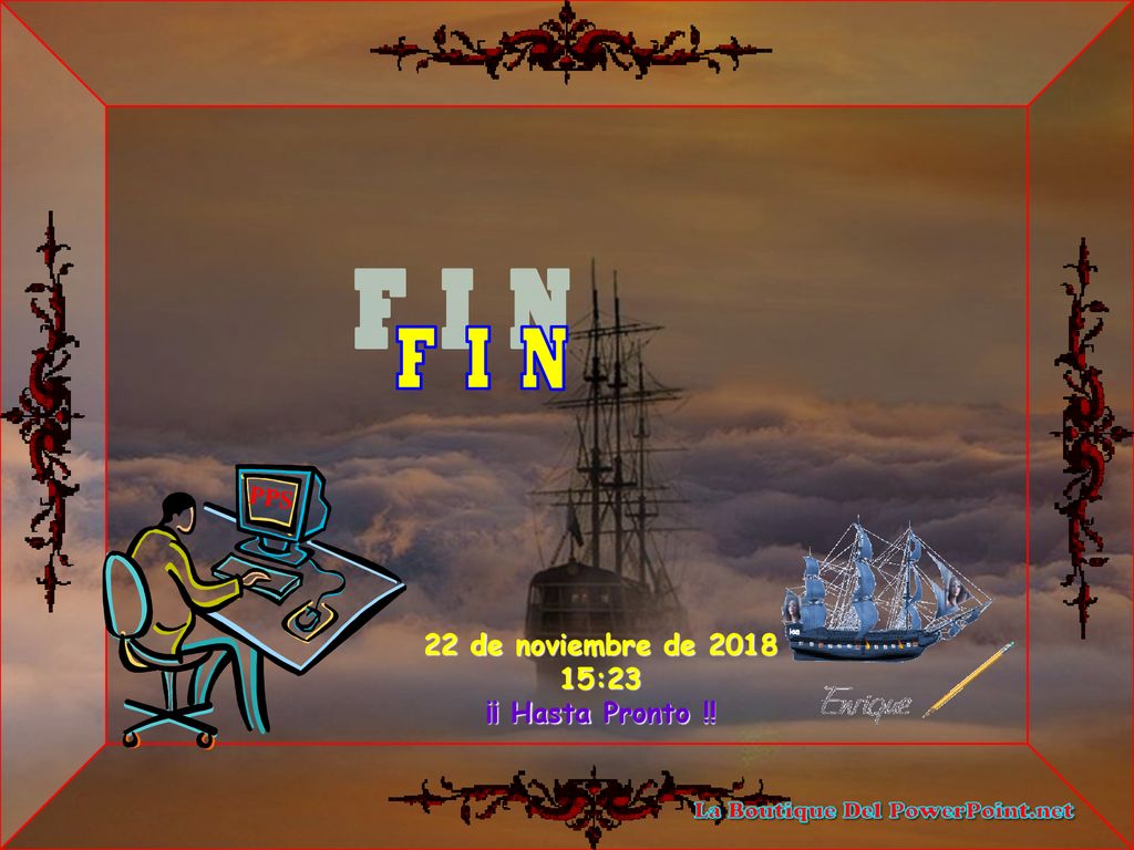 F I N PPS 22 de noviembre de :23 ¡¡ Hasta Pronto !! 11
