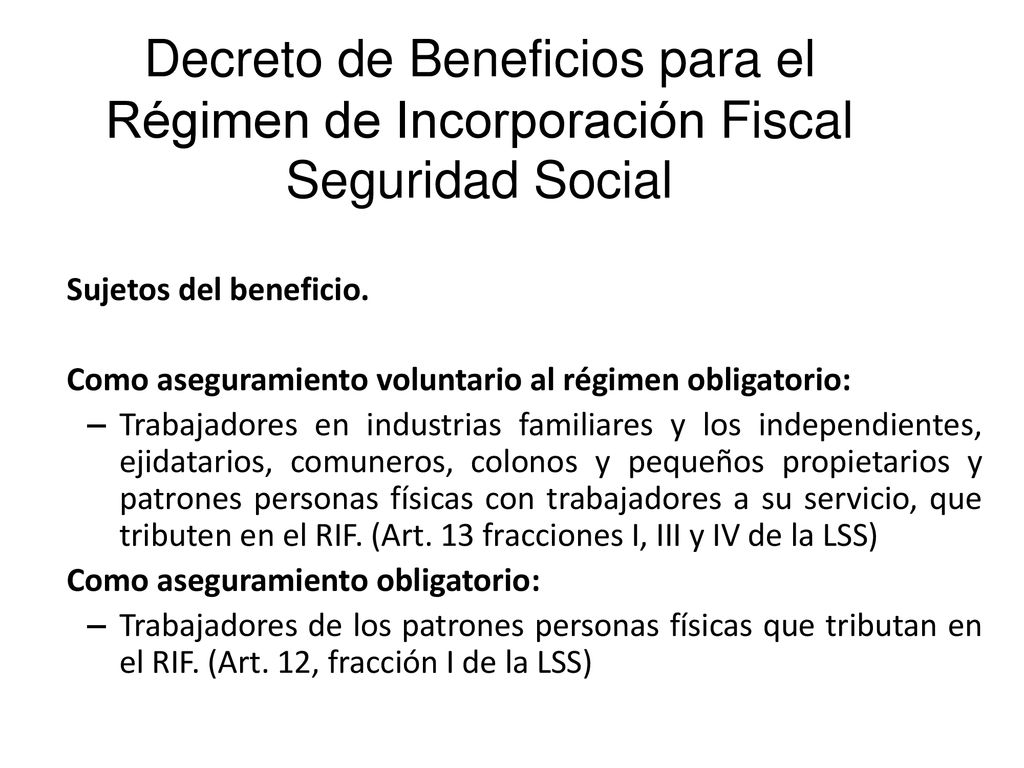 Decreto de Beneficios para el Régimen de Incorporación Fiscal Seguridad Social