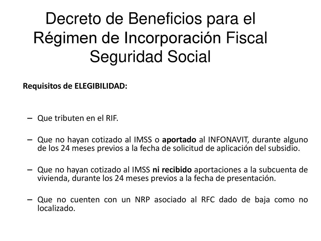 Decreto de Beneficios para el Régimen de Incorporación Fiscal Seguridad Social