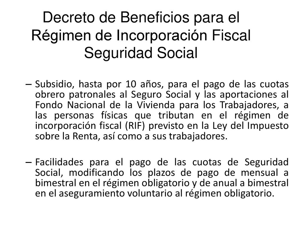 Decreto de Beneficios para el Régimen de Incorporación Fiscal Seguridad Social
