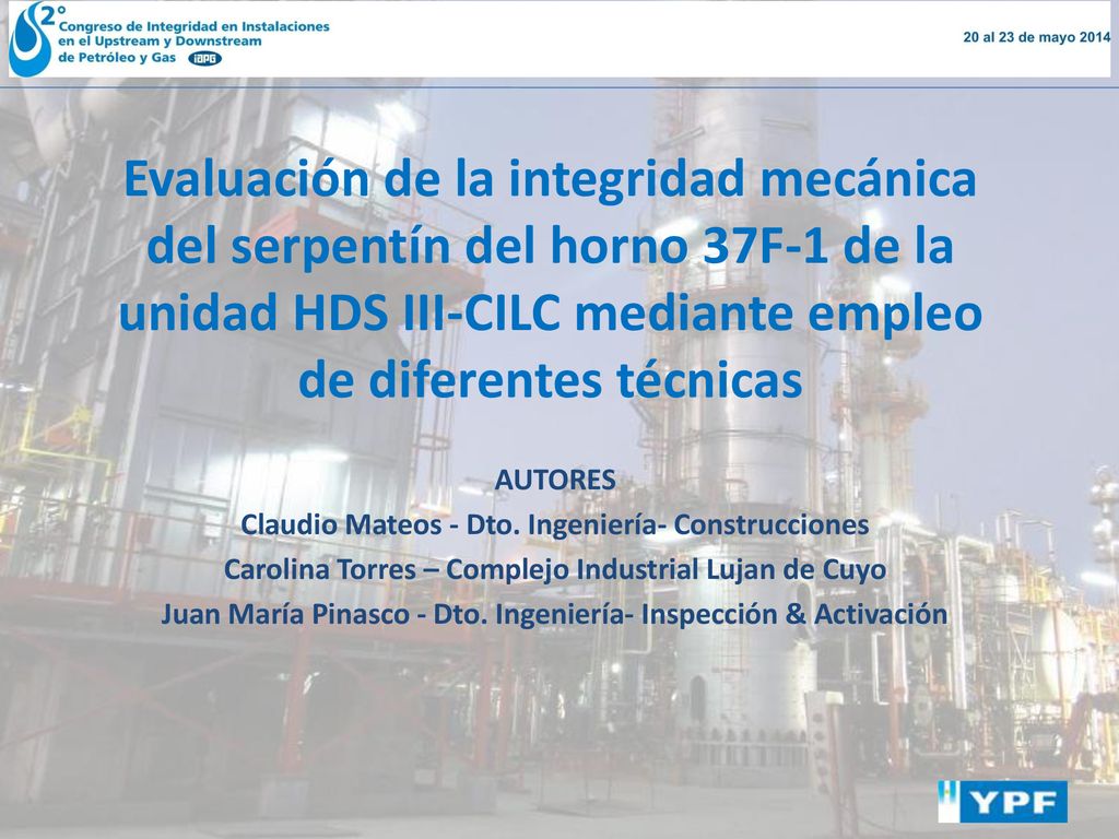 Evaluación de la integridad mecánica del serpentín del horno 37F-1 de la unidad HDS III-CILC mediante empleo de diferentes técnicas