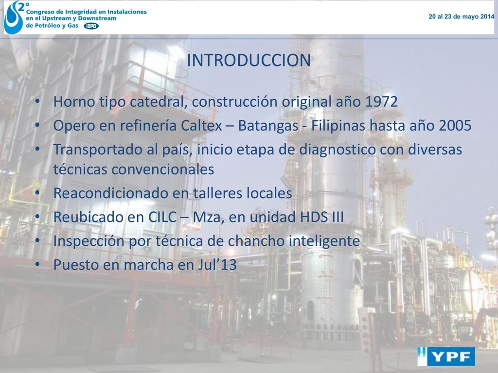 INTRODUCCION Horno tipo catedral, construcción original año 1972