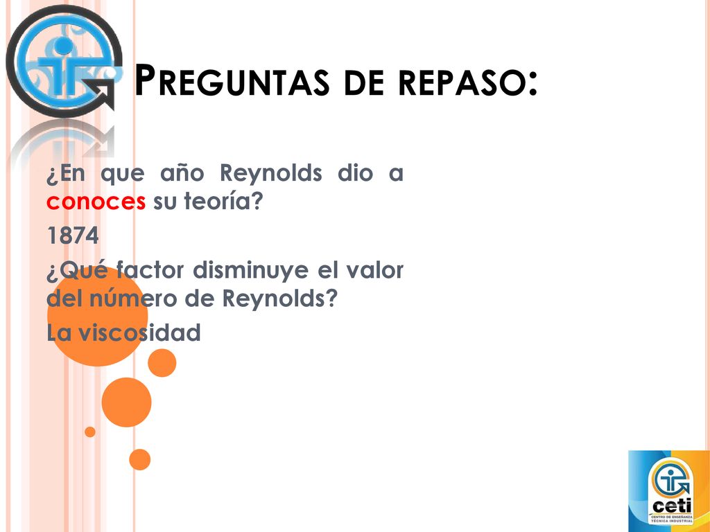 Preguntas de repaso: ¿En que año Reynolds dio a conoces su teoría