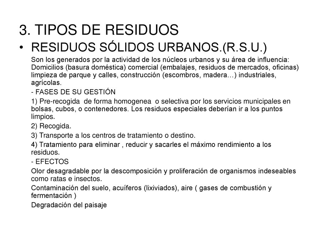 3. TIPOS DE RESIDUOS RESIDUOS SÓLIDOS URBANOS.(R.S.U.)