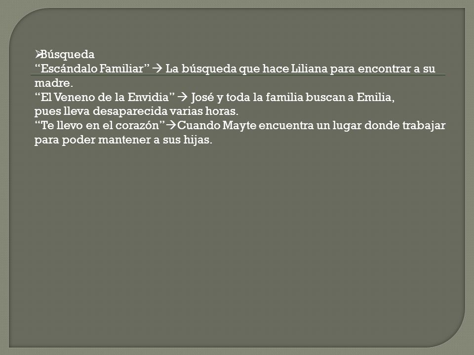 Búsqueda Escándalo Familiar  La búsqueda que hace Liliana para encontrar a su madre.