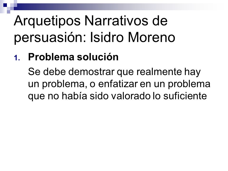 Arquetipos Narrativos de persuasión: Isidro Moreno