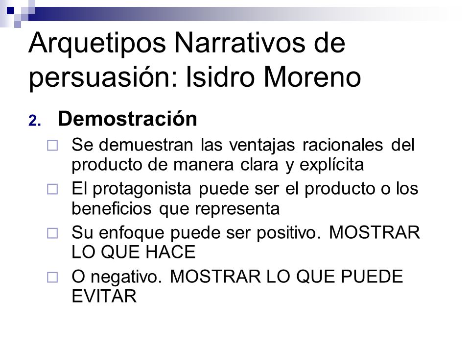 Arquetipos Narrativos de persuasión: Isidro Moreno