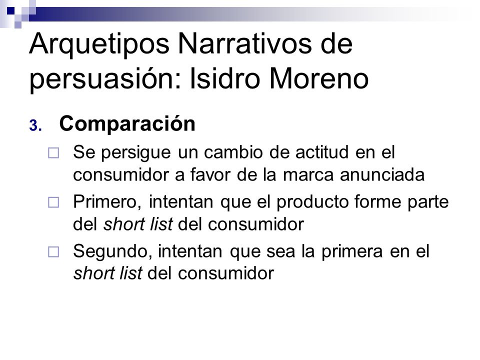Arquetipos Narrativos de persuasión: Isidro Moreno