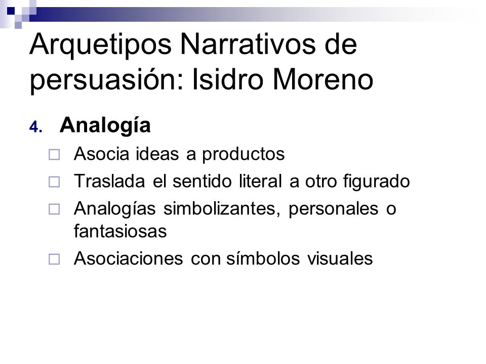 Arquetipos Narrativos de persuasión: Isidro Moreno