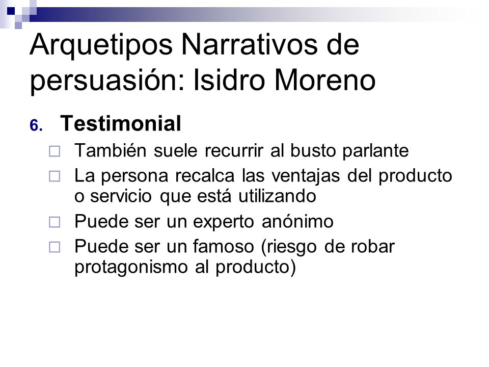 Arquetipos Narrativos de persuasión: Isidro Moreno