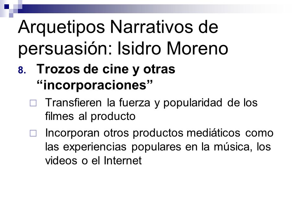 Arquetipos Narrativos de persuasión: Isidro Moreno